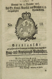 Breslausche auf das Interesse der Commerzien der Schles. Lande eingerichtete Frag- und Anzeigungs-Nachrichten. 1826, No. 52 (25 December) + dod.