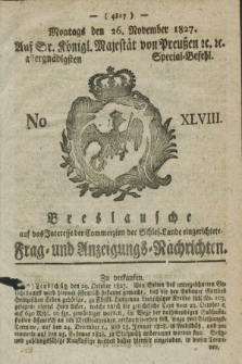 Breslausche auf das Interesse der Commerzien der Schles. Lande eingerichtete Frag- und Anzeigungs-Nachrichten. 1827, No. 48 (26 November) + dod.