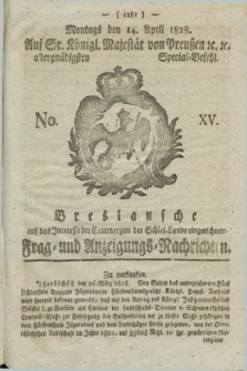 Breslausche auf das Interesse der Commerzien der Schles. Lande eingerichtete Frag- und Anzeigungs-Nachrichten. 1828, No. 15 (14 April) + dod.