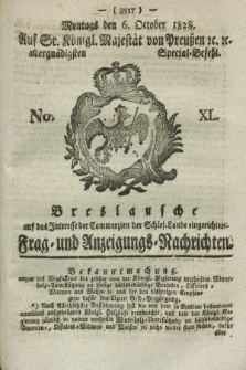 Breslausche auf das Interesse der Commerzien der Schles. Lande eingerichtete Frag- und Anzeigungs-Nachrichten. 1828, No. 40 (6 October) + dod.