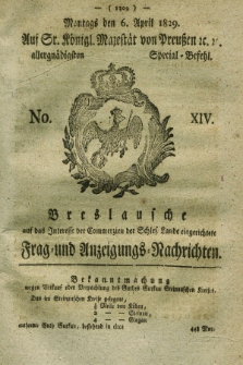 Breslausche auf das Interesse der Commerzien der Schles. Lande eingerichtete Frag- und Anzeigungs-Nachrichten. 1829, No. 14 (6 April) + dod.