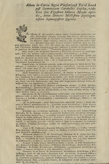 Actum in Curia Regia Varsaviensi Feria Sexta post Dominicam Conductus Paschæ, videlicet Die Vigesima Octava Mensis Aprilis, Anno Domini Millesimo Septingentesimo Septuagesimo Quinto : Ad Officium & Acta præsentia Castren: Capitt. Varsaviensia personaliter veniens Illustrissimus Antonius, Stnaislaus Bini Nominis Princeps Swiatopełk Czetwertynski [...] : [Inc.:] Nie masz czasu, ani pory, ktoraby zwalniała powinność Obywatela [...]