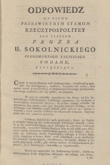 Odpowiedz Na Pismo Przeswietnym Stanom Rzeczypospolitey Pod Tytułem Prozba Ur. Sokolnickiego Podkomorzego Kaliskiego Podane, Następuiąca