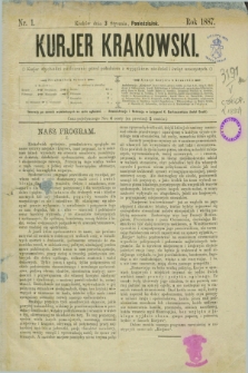 Kurjer Krakowski. [R.1], nr 1 (3 stycznia 1887)