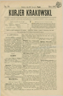 Kurjer Krakowski. [R.1], nr 10 (14 stycznia 1887)