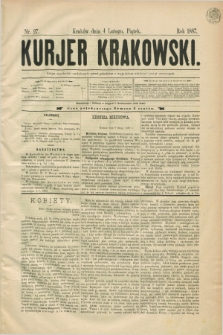 Kurjer Krakowski. [R.1], nr 27 (4 lutego 1887)
