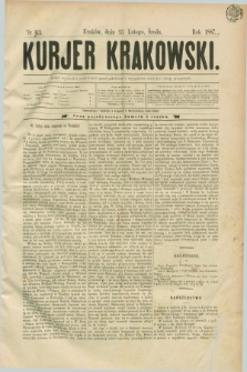 Kurjer Krakowski. [R.1], nr 43 (23 lutego 1887)