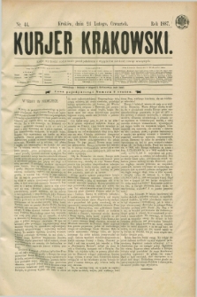 Kurjer Krakowski. [R.1], nr 44 (24 lutego 1887)