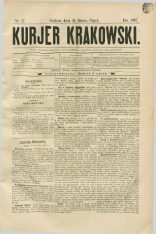 Kurjer Krakowski. [R.1], nr 57 (11 marca 1887)