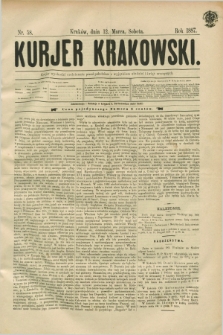 Kurjer Krakowski. [R.1], nr 58 (12 marca 1887)