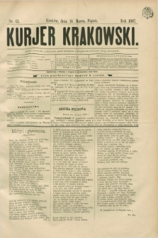Kurjer Krakowski. [R.1], nr 63 (18 marca 1887)