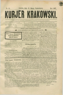 Kurjer Krakowski. [R.1], nr 65 (21 marca 1887)