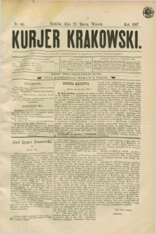 Kurjer Krakowski. [R.1], nr 66 (22 marca 1887)
