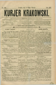 Kurjer Krakowski. [R.1], nr 106 (10 maja 1887)