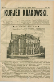 Kurjer Krakowski. [R.1], nr 133 (14 czerwca 1887)