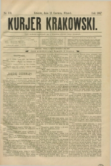 Kurjer Krakowski. [R.1], nr 139 (21 czerwca 1887)