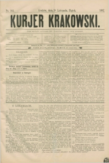 Kurjer Krakowski. [R.1], nr 264 (18 listopada 1887)