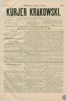 Kurjer Krakowski. [R.1], nr 275 (1 grudnia 1887)