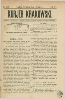 Kurjer Krakowski. R.3, nr 233 (10 lutego 1889)