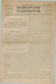 Pośrednik : czasopismo dla spraw rolniczo-handlowych i przemysłowych. 1883, nr 2 (1 marca)