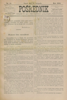 Pośrednik : czasopismo dla spraw rolniczo-handlowych i przemysłowych. 1883, nr 19 (15 listopada)