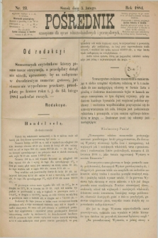 Pośrednik : czasopismo dla spraw rolniczo-handlowych i przemysłowych. 1884, nr 23 (5 lutego)