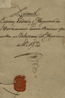 „Dziennik expensy podróży z Głogoczowa do Hermanowic, Lwowa, Brodów zpowrotem na Zaleszany do Głogoczowa w Anno 1831/32”