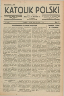 Katolik Polski. R.5, nr 199 (30 sierpnia 1929) + dod.