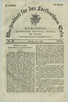 Wochenblatt für das Fürstenthum Oels : ein Volksblatt zur Erheiterung, Unterhaltung, Belehrung und Nachricht. Jg.3, No. 27 (1 Juli 1836) + dod.