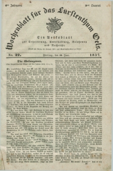 Wochenblatt für das Fürstenthum Oels : ein Volksblatt zur Erheiterung, Unterhaltung, Belehrung und Nachricht. Jg.4, No. 27 (30 Juni 1837)