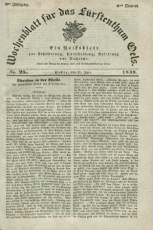 Wochenblatt für das Fürstenthum Oels : ein Volksblatt zur Erheiterung, Unterhaltung, Belehrung und Nachricht. Jg.6, No. 25 (21 Juni 1839)