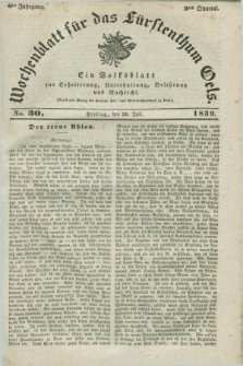 Wochenblatt für das Fürstenthum Oels : ein Volksblatt zur Erheiterung, Unterhaltung, Belehrung und Nachricht. Jg.6, No. 30 (26 Juli 1839)