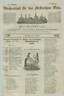 Wochenblatt für das Fürstenthum Oels : ein Volksblatt zur Erheiterung, Unterhaltung, Belehrung und Nachricht. Jg.14, № 27 (2 Juli 1847)