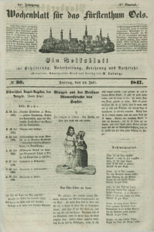 Wochenblatt für das Fürstenthum Oels : ein Volksblatt zur Erheiterung, Unterhaltung, Belehrung und Nachricht. Jg.14, № 30 (23 Juli 1847)
