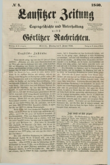 Lausitzer Zeitung : für Tagesgeschichte und Unterhaltung nebst Görlitzer Nachrichten. 1850, № 4 (8 Januar) + dod.