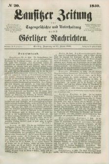 Lausitzer Zeitung : für Tagesgeschichte und Unterhaltung nebst Görlitzer Nachrichten. 1850, № 20 (14 Februar) + dod.