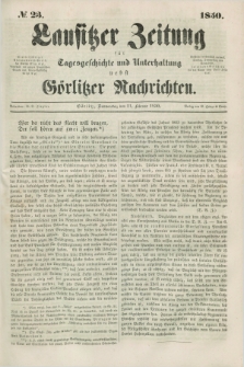 Lausitzer Zeitung : für Tagesgeschichte und Unterhaltung nebst Görlitzer Nachrichten. 1850, № 23 (21 Februar) + dod.
