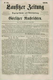 Lausitzer Zeitung : für Tagesgeschichte und Unterhaltung nebst Görlitzer Nachrichten. 1850, № 41 (6 April) + dod.