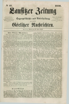 Lausitzer Zeitung : für Tagesgeschichte und Unterhaltung nebst Görlitzer Nachrichten. 1850, № 51 (30 April) + dod.