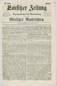 Lausitzer Zeitung : für Tagesgeschichte und Unterhaltung nebst Görlitzer Nachrichten. 1850, № 114 (26 September) + dod.
