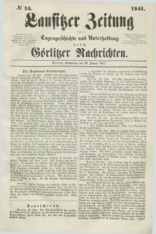 Lausitzer Zeitung : für Tagesgeschichte und Unterhaltung nebst Görlitzer Nachrichten. 1851, № 13 (30 Januar)