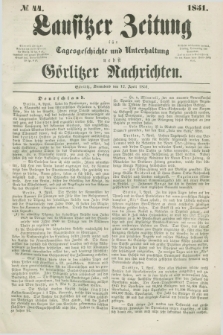 Lausitzer Zeitung : für Tagesgeschichte und Unterhaltung nebst Görlitzer Nachrichten. 1851, № 44 (12 April)