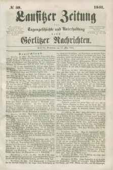 Lausitzer Zeitung : für Tagesgeschichte und Unterhaltung nebst Görlitzer Nachrichten. 1851, № 58 (17 Mai)