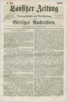 Lausitzer Zeitung : für Tagesgeschichte und Unterhaltung nebst Görlitzer Nachrichten. 1851, № 94 (14 August) + dod.