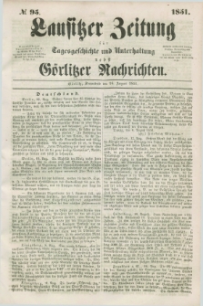 Lausitzer Zeitung : für Tagesgeschichte und Unterhaltung nebst Görlitzer Nachrichten. 1851, № 95 (16 August)