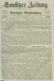 Lausitzer Zeitung nebst Görlitzer Nachrichten. 1853, № 12 (29 Januar)