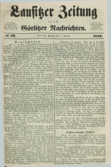Lausitzer Zeitung nebst Görlitzer Nachrichten. 1853, № 13 (1 Februar)