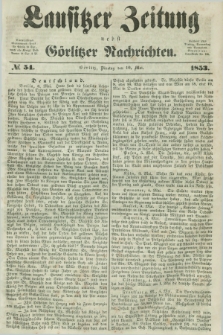 Lausitzer Zeitung nebst Görlitzer Nachrichten. 1853, № 54 (10 Mai)
