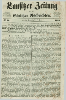 Lausitzer Zeitung nebst Görlitzer Nachrichten. 1853, № 72 (23 Juni)