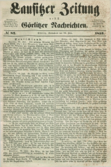 Lausitzer Zeitung nebst Görlitzer Nachrichten. 1853, № 82 (16 Juli)